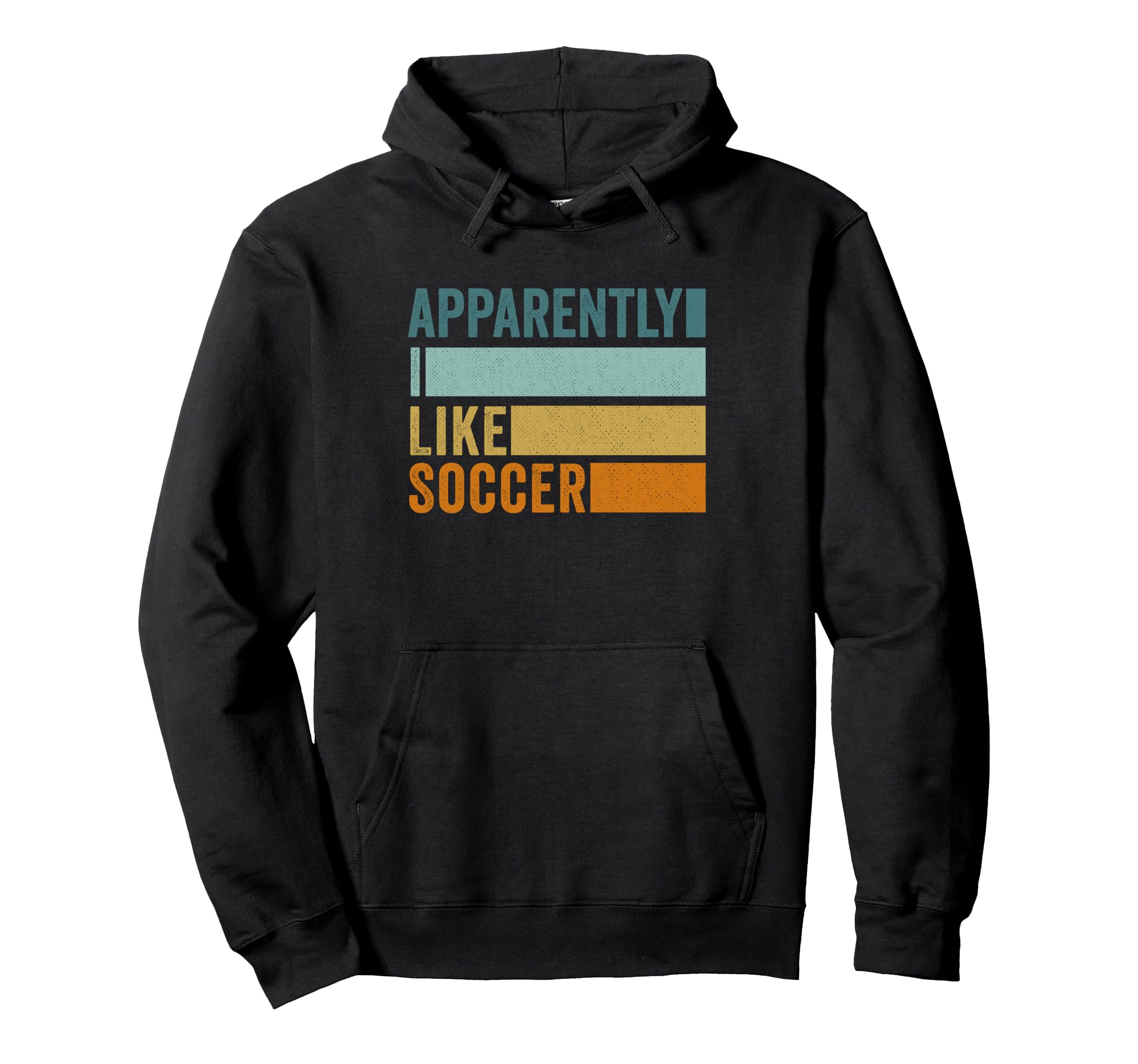 Apparently I Like Soccer Soccer Season Hoodie - Unique Graphic for Adults - T-Shirt, Sweatshirt, Hoodie