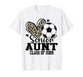 Senior Aunt Class 2026 Soccer Leopard T-Shirt - Unique Graphic for Adults - T-Shirt, Sweatshirt, Hoodie