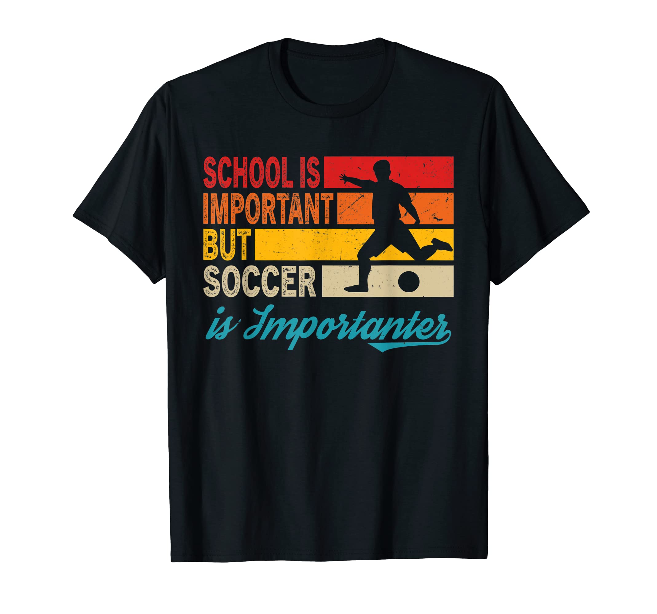 Funny Soccer School Is Important But T-Shirt - Streetwear Style Men Women - T-Shirt, Sweatshirt, Hoodie