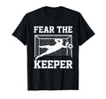 Fear Keeper Soccer Goalkeeper Goalie T-Shirt - Custom Art Print Men Women - T-Shirt, Sweatshirt, Hoodie