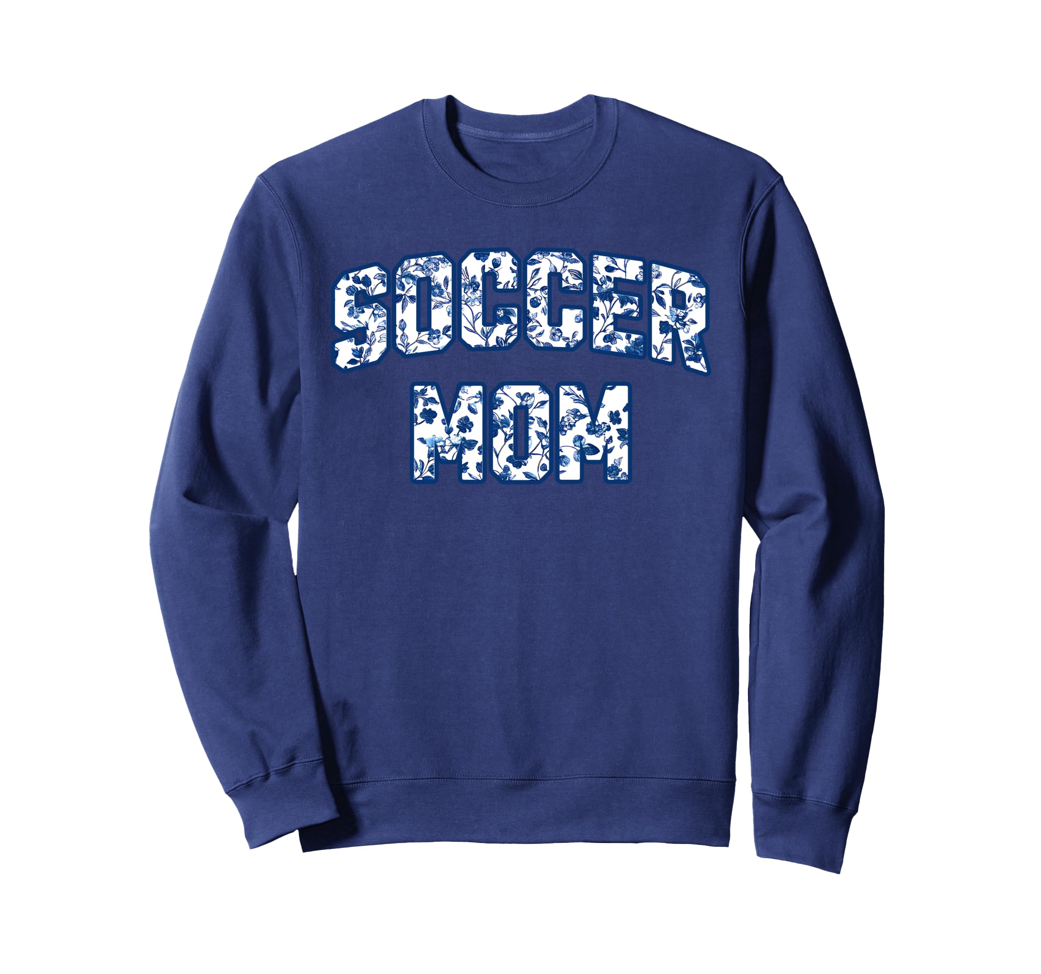 Soccer Mom Blue Floral Pattern Sweatshirt - Custom Art Print for Adults - T-Shirt, Sweatshirt, Hoodie