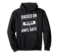 Raised Vinyl Days Cassette Music Hoodie - Custom Art Print Unisex - T-Shirt, Sweatshirt, Hoodie