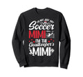Im Soccer Goalkeeper Mimi Soccer Sweatshirt - Trendy Graphic Men Women - T-Shirt, Sweatshirt, Hoodie