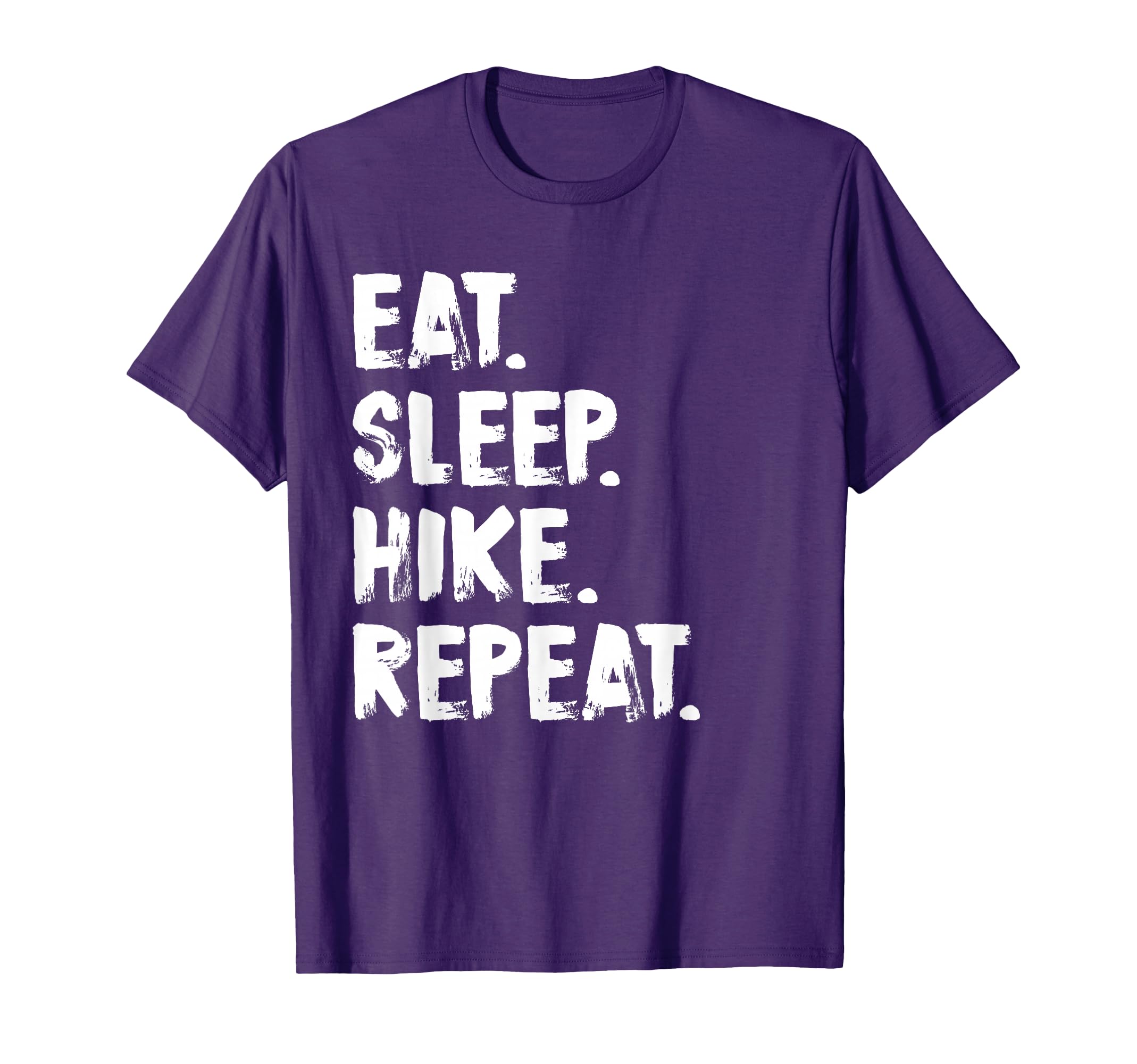 Eat Sleep Hike Repeat Funny Hiking T-Shirt - Aesthetic Graphic for Adults - T-Shirt, Sweatshirt, Hoodie