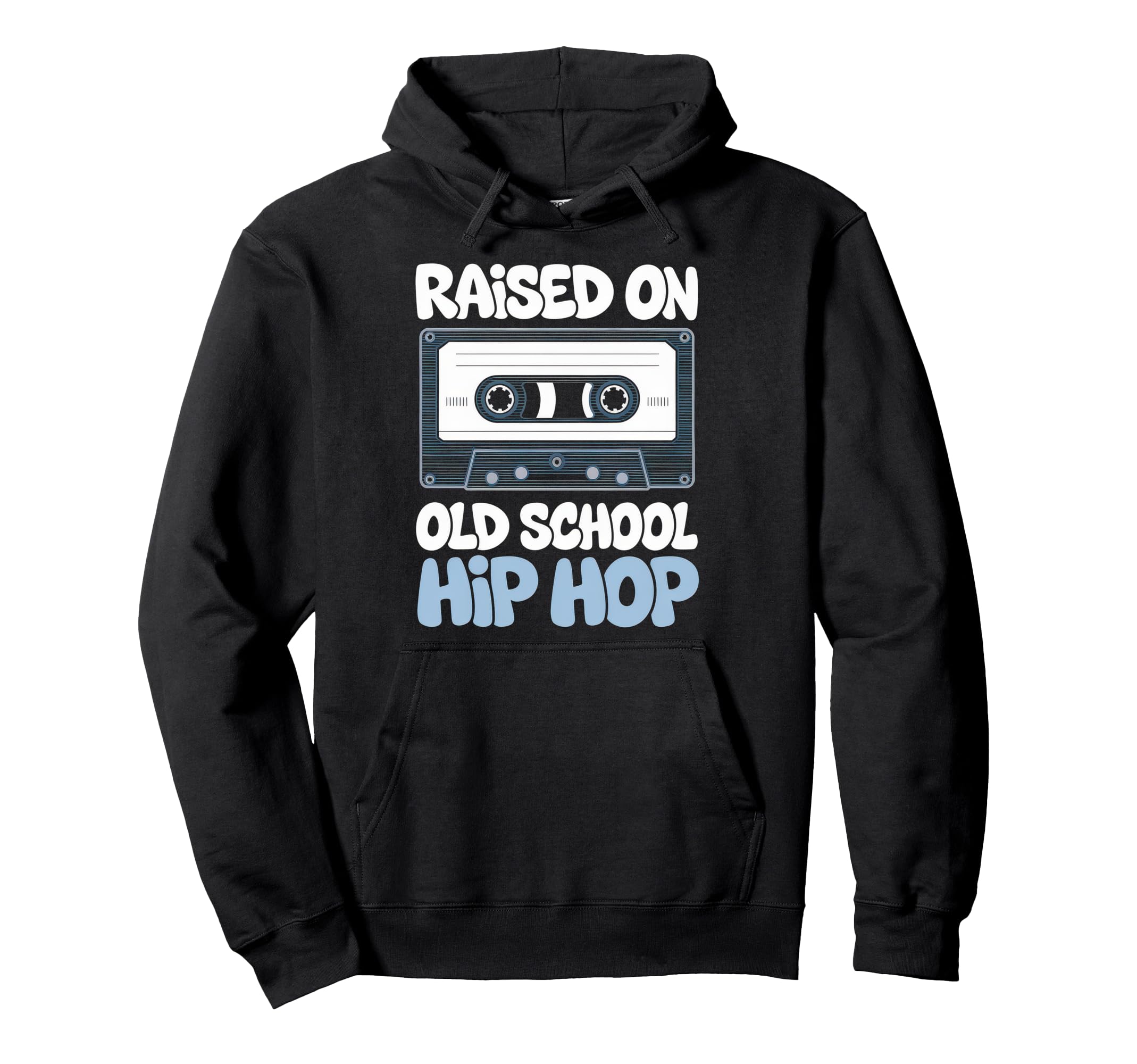 Raised Old School Hip Hop Cassette Hoodie - Fun Novelty Design Men Women - T-Shirt, Sweatshirt, Hoodie
