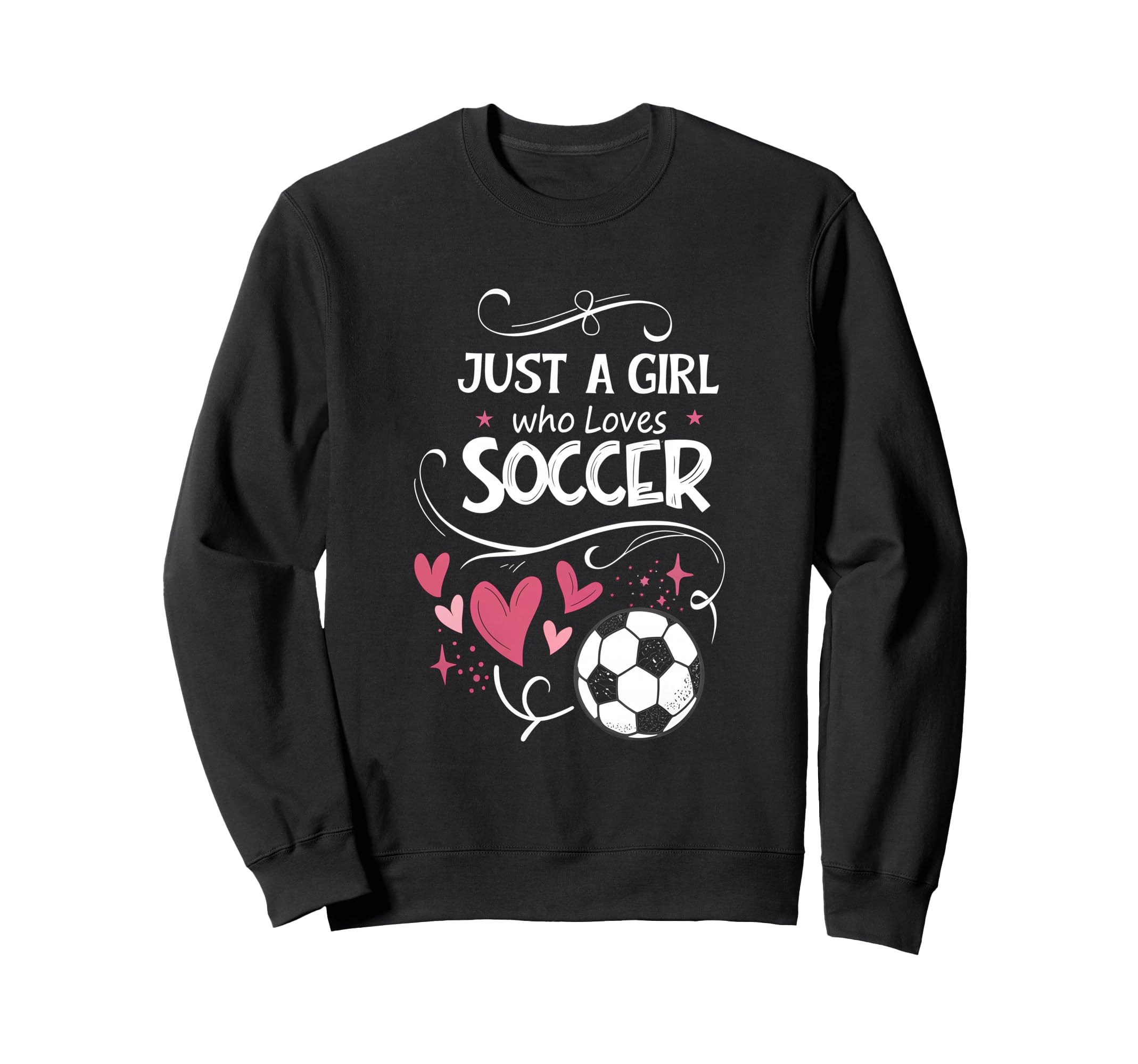Funny Just Who Loves Soccer Sweatshirt - Streetwear Style for Adults - T-Shirt, Sweatshirt, Hoodie