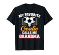My Favorite Goalie Calls Me Grandma Soccer T-Shirt - Graphic Print Unisex - T-Shirt, Sweatshirt, Hoodie