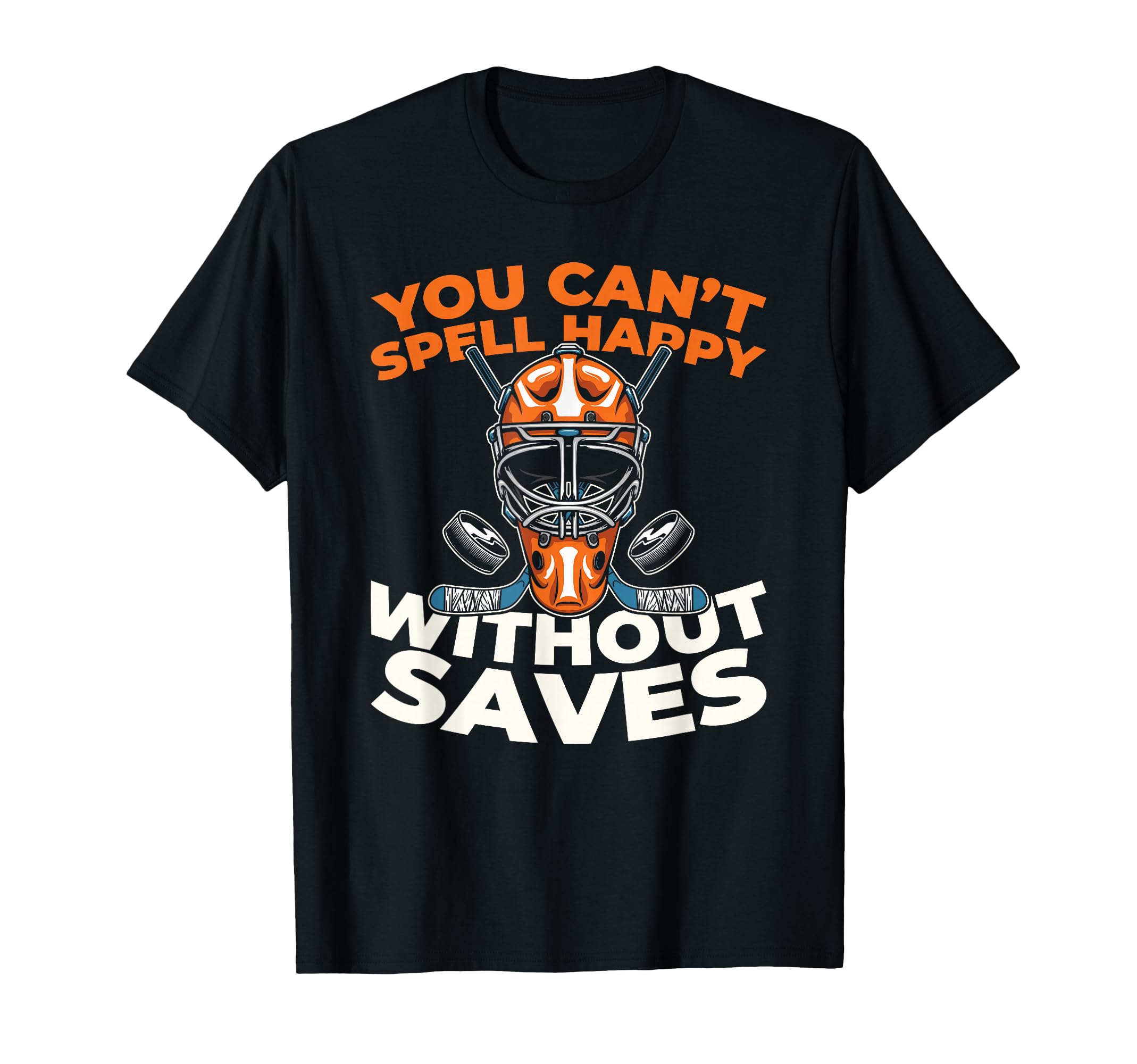 Hockey Goalkeeper Ice Hockey Goalie T-Shirt - Novelty Apparel Unisex - T-Shirt, Sweatshirt, Hoodie