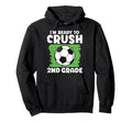 Im Ready To Crush 2Nd Grade Soccer Player Hoodie - Unique Graphic Unisex - T-Shirt, Sweatshirt, Hoodie