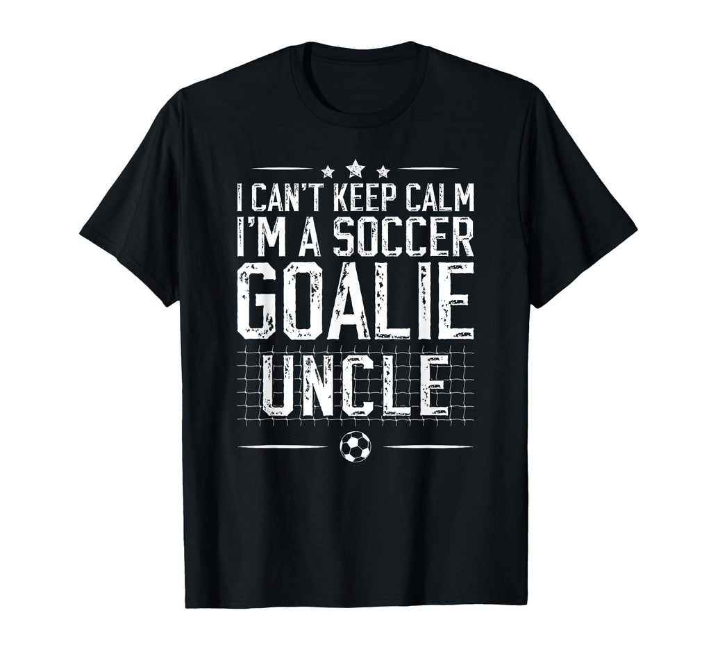 Im Soccer Goalie Uncle Soccer Keeper T-Shirt - Minimalist Print for Adults - T-Shirt, Sweatshirt, Hoodie