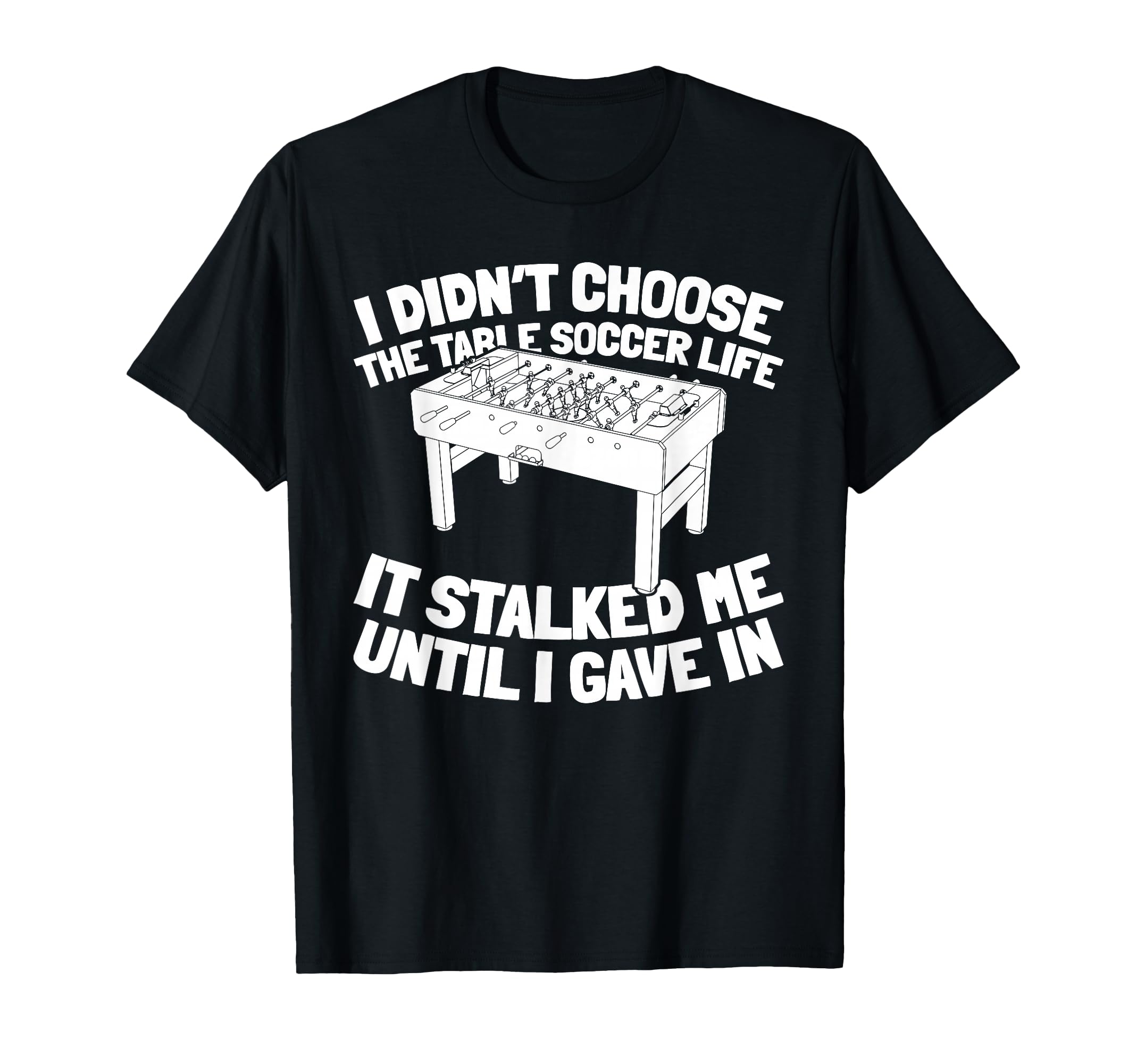Table Soccer Kicker Foosball T-Shirt - Fun Novelty Design for Adults - T-Shirt, Sweatshirt, Hoodie