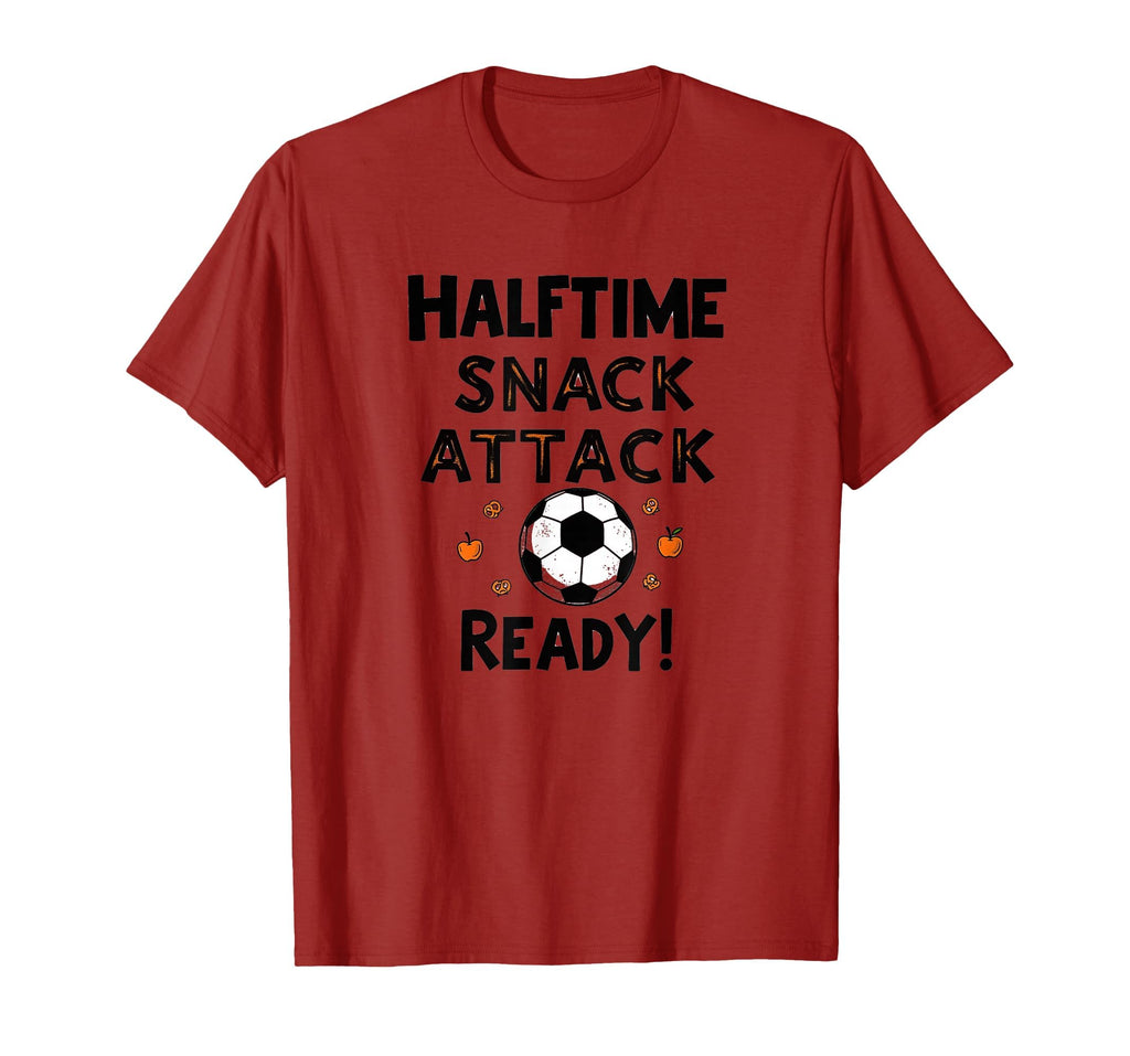Soccer Mom Halftime Snack Attack T-Shirt - Casual Everyday Wear Unisex - T-Shirt, Sweatshirt, Hoodie