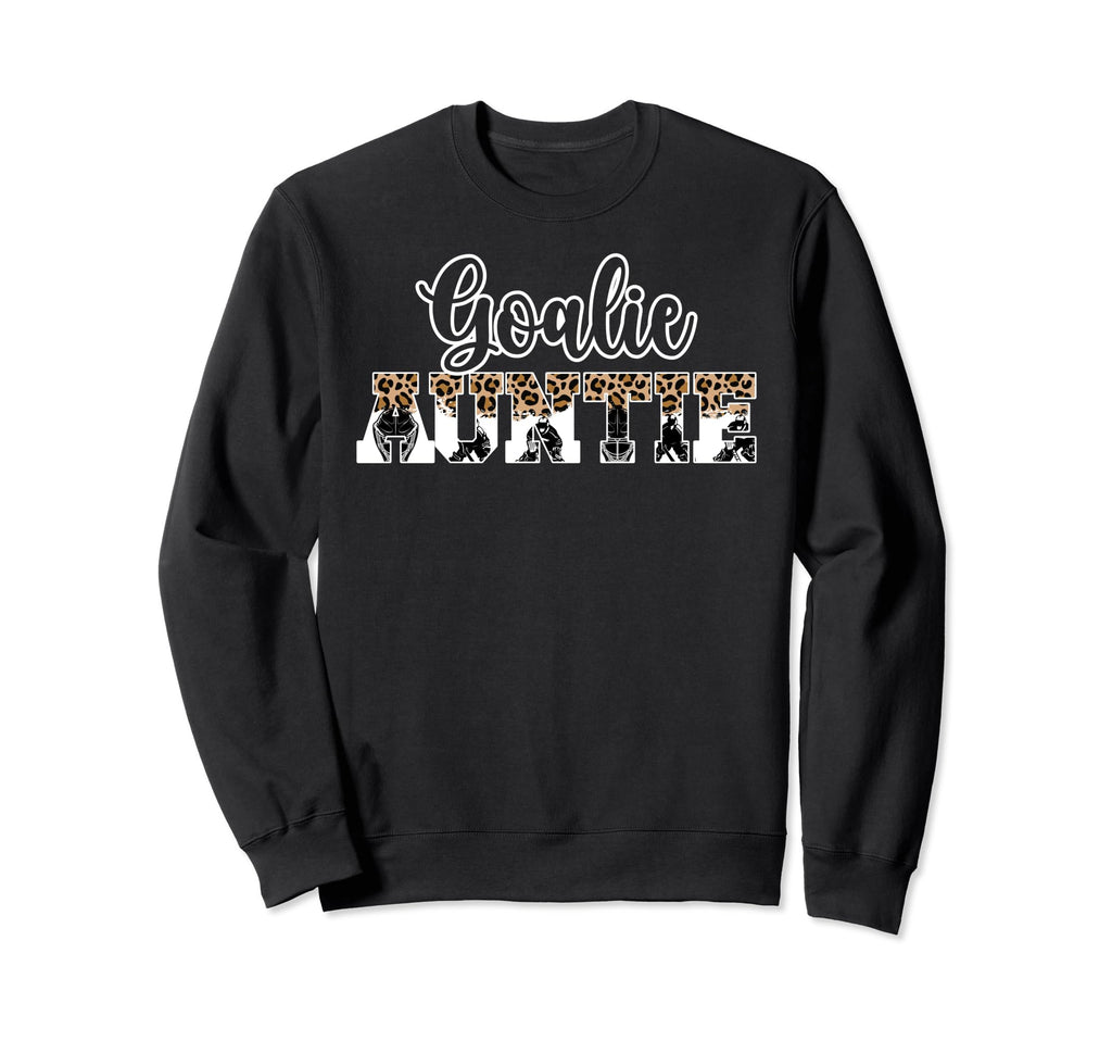 Ice Hockey Goalie Auntie Hockey Sweatshirt - Streetwear Style Unisex - T-Shirt, Sweatshirt, Hoodie