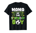 Soccer Nana Birthday Party Soccer Family T-Shirt - Graphic Print Unisex - T-Shirt, Sweatshirt, Hoodie