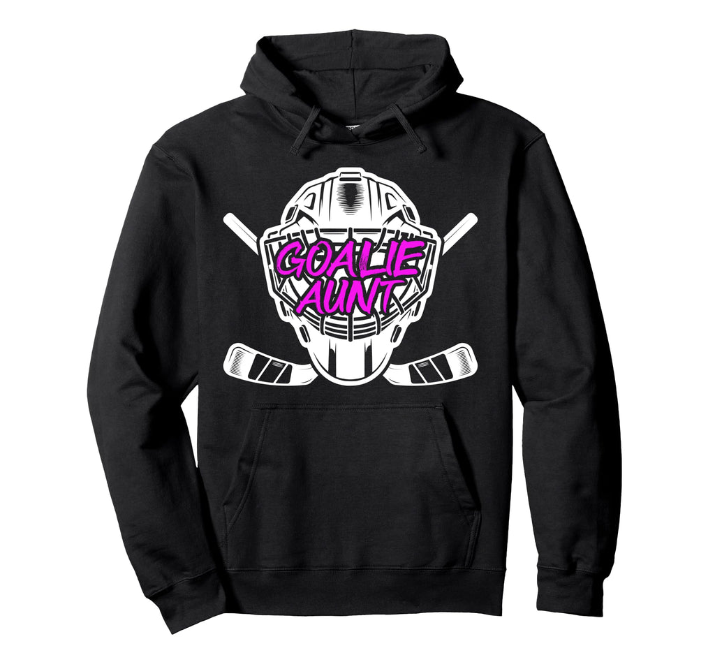 Ice Hockey Goalie Aunt Hockey Keeper Hoodie - Novelty Apparel for Adults - T-Shirt, Sweatshirt, Hoodie