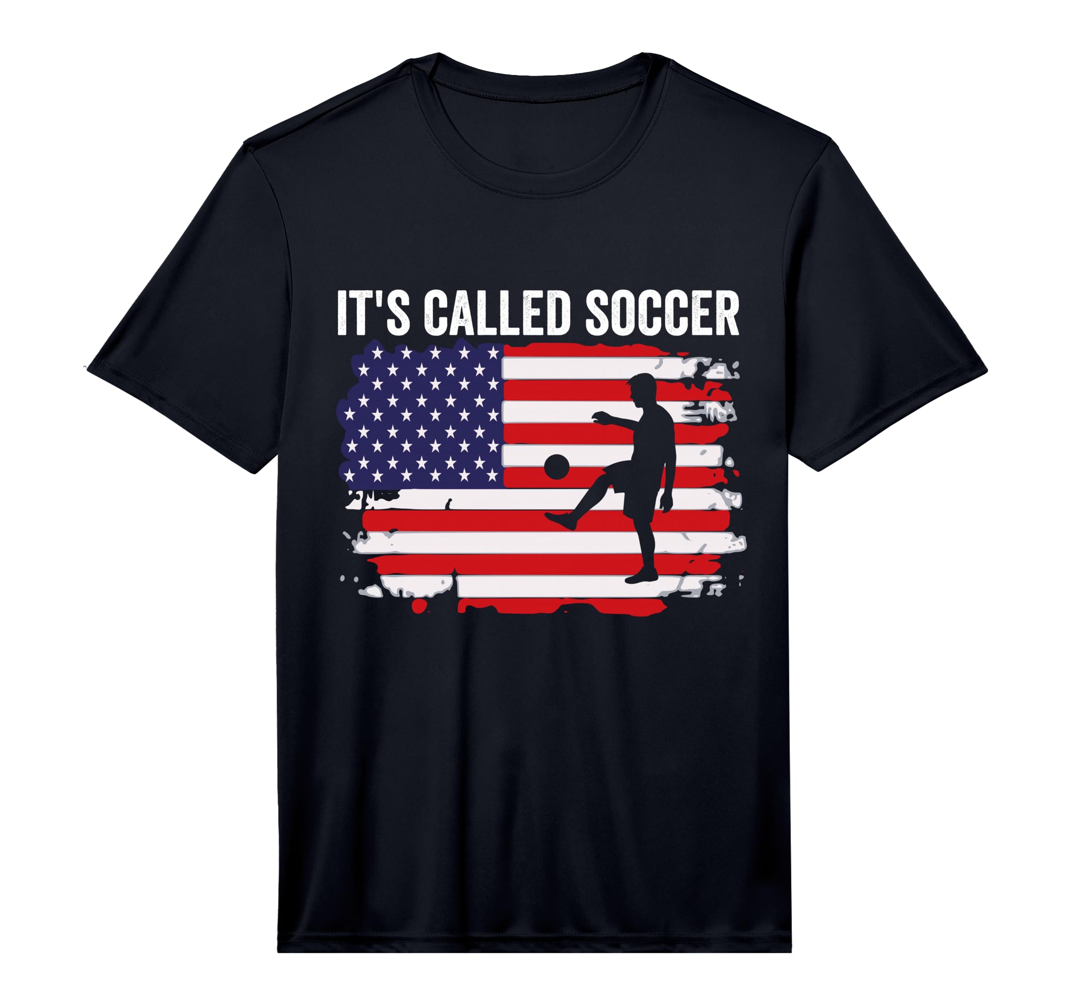 Its Called Soccer Performance T-Shirt - Novelty Apparel for Adults - T-Shirt, Sweatshirt, Hoodie