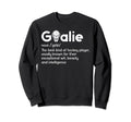 Ice Hockey Goalie Definition Ice Sweatshirt - Aesthetic Graphic Men Women - T-Shirt, Sweatshirt, Hoodie