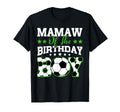 Mamaw Birthday Soccer Family Matching T-Shirt - Aesthetic Graphic Men Women - T-Shirt, Sweatshirt, Hoodie
