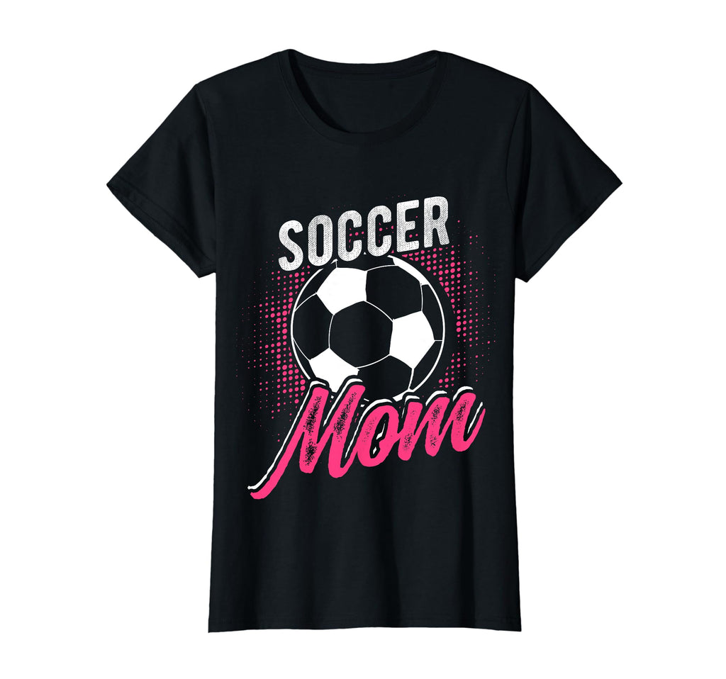 Soccer Mom Sport Athlete Family T-Shirt - Streetwear Style Men Women - T-Shirt, Sweatshirt, Hoodie
