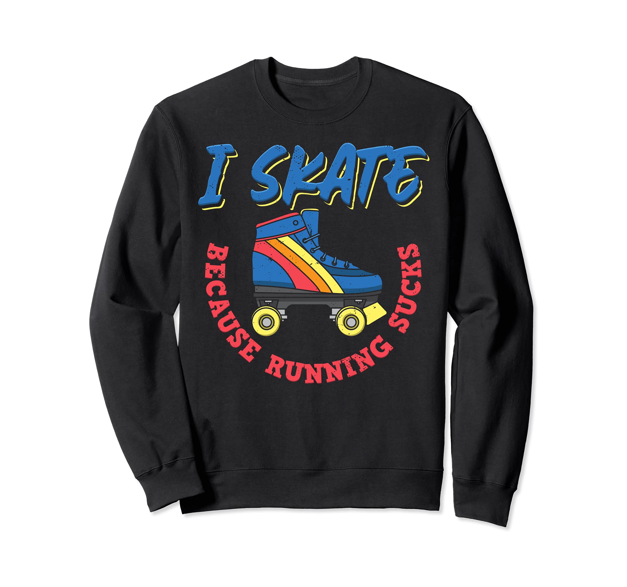 Roller Skate Accessories Roller Skates Sweatshirt - Graphic Print Men Women - T-Shirt, Sweatshirt, Hoodie