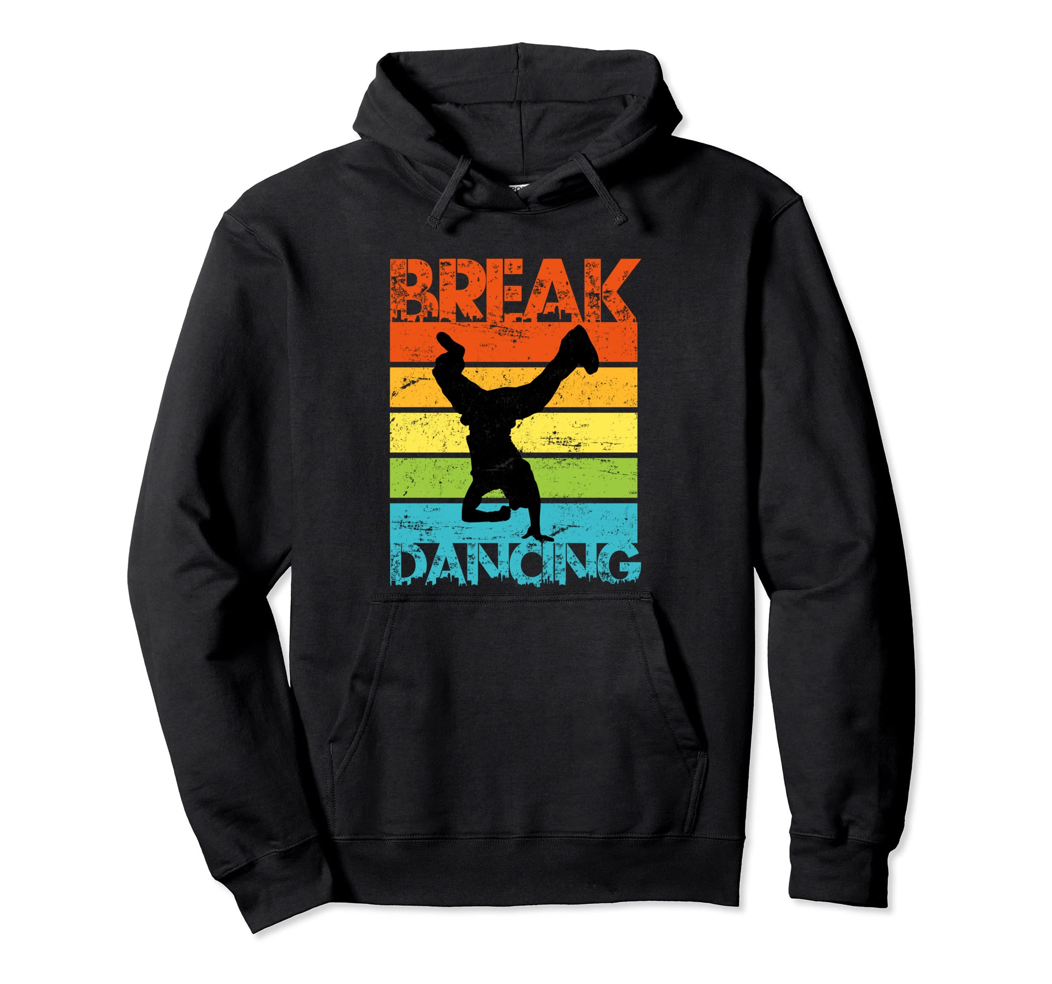 Breakdancing B Break Dance Urban Dance Hoodie - Unique Graphic Men Women - T-Shirt, Sweatshirt, Hoodie