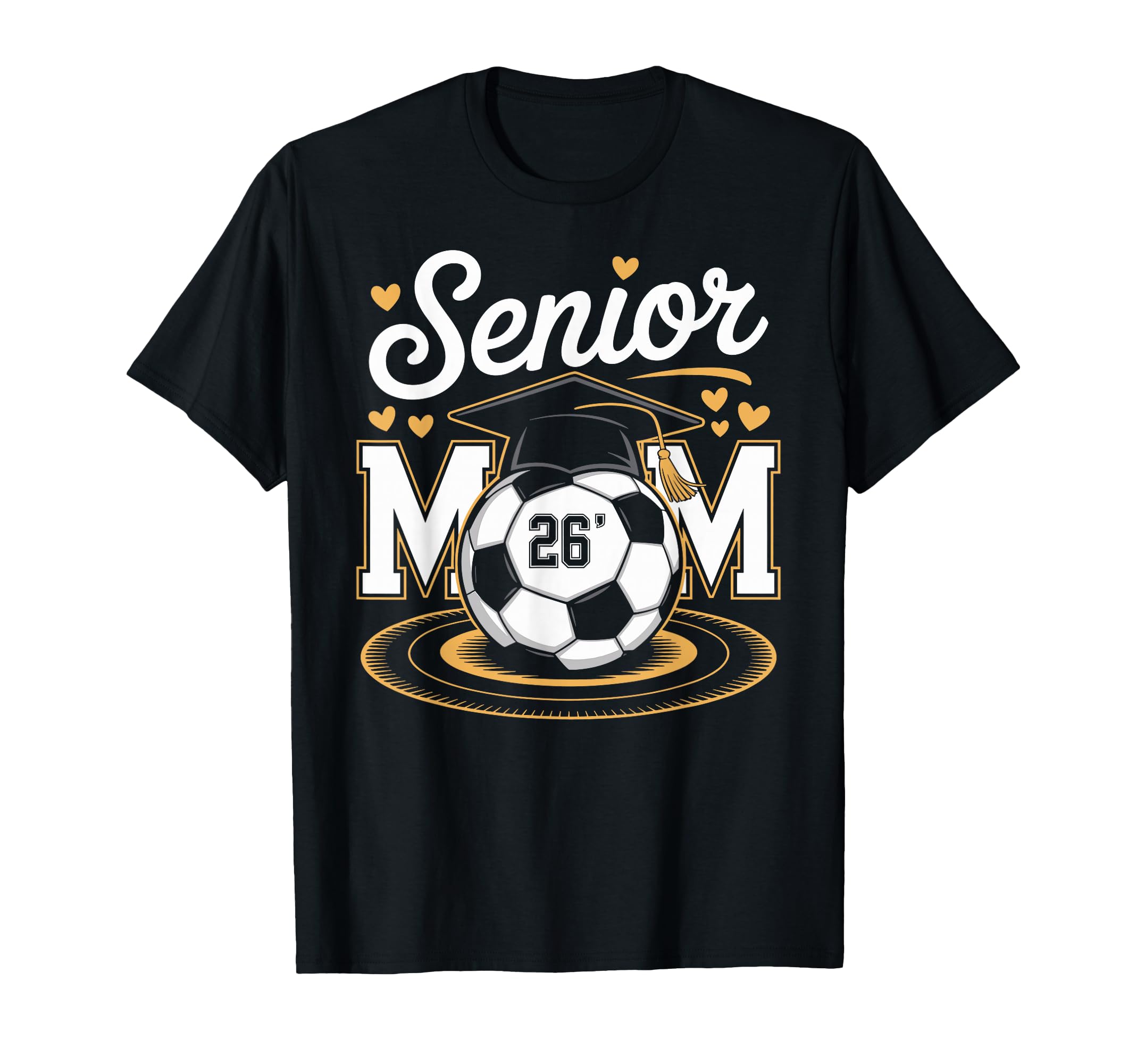Senior Soccer Mom Class 2026 T-Shirt - Trendy Graphic Men Women - T-Shirt, Sweatshirt, Hoodie