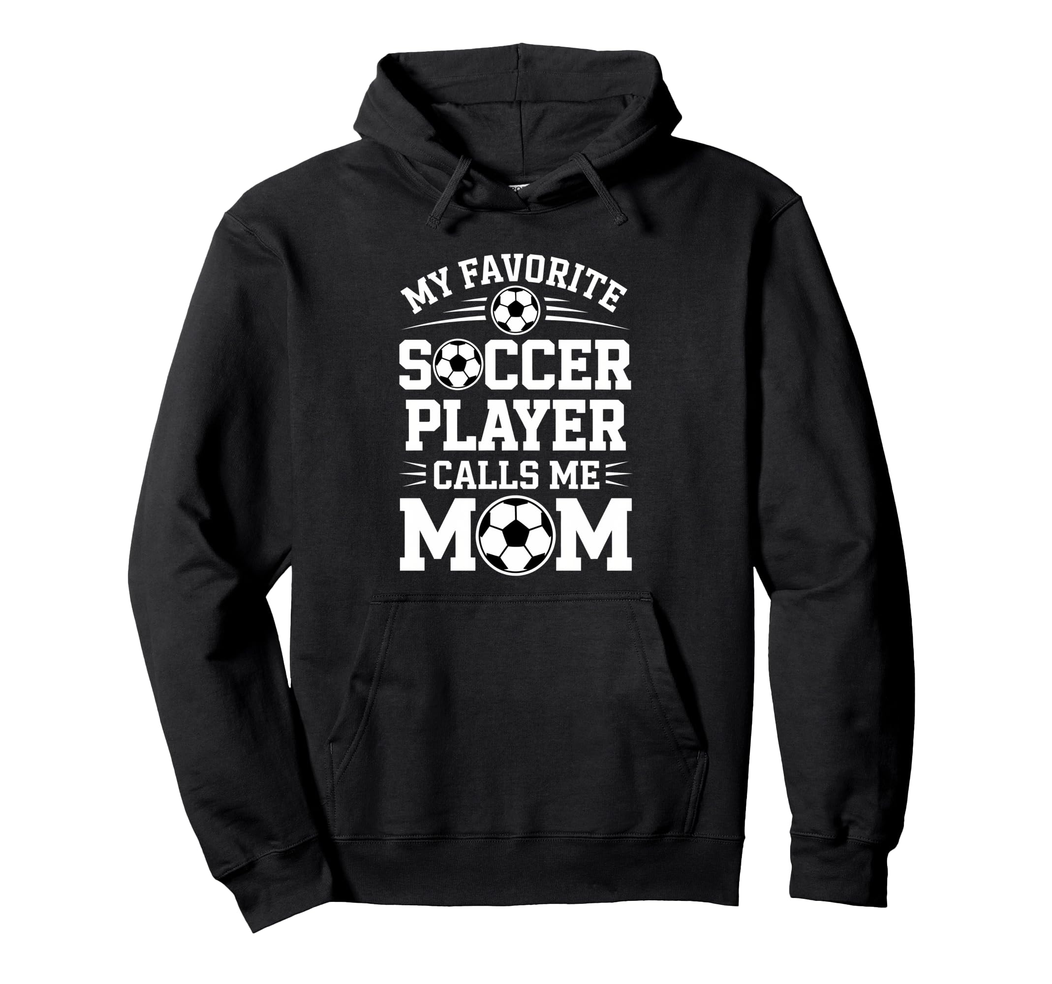 Soccer Player Mom Funny Soccer Hoodie - Casual Everyday Wear for Adults - T-Shirt, Sweatshirt, Hoodie