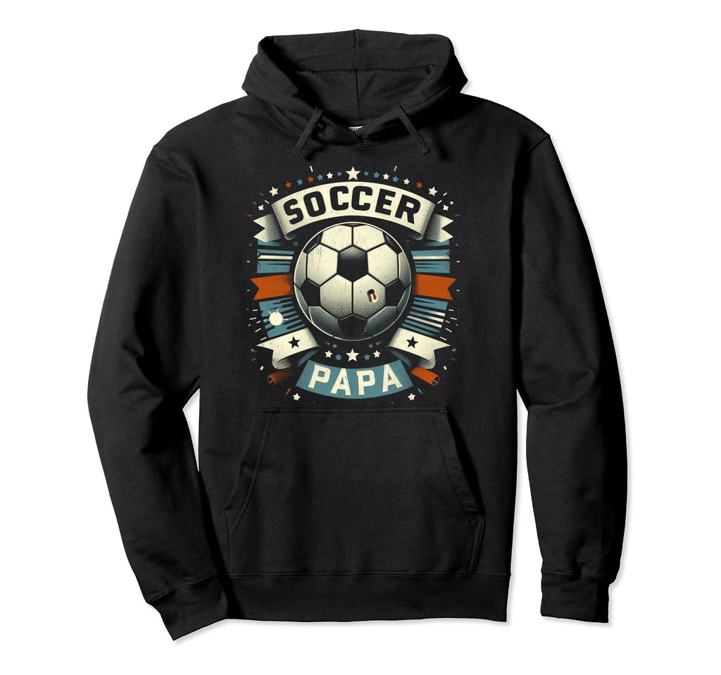 Soccer Papa Family Matching Dad Hoodie - Fun Novelty Design Men Women - T-Shirt, Sweatshirt, Hoodie