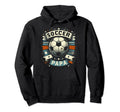 Soccer Papa Family Matching Dad Hoodie - Fun Novelty Design Men Women - T-Shirt, Sweatshirt, Hoodie