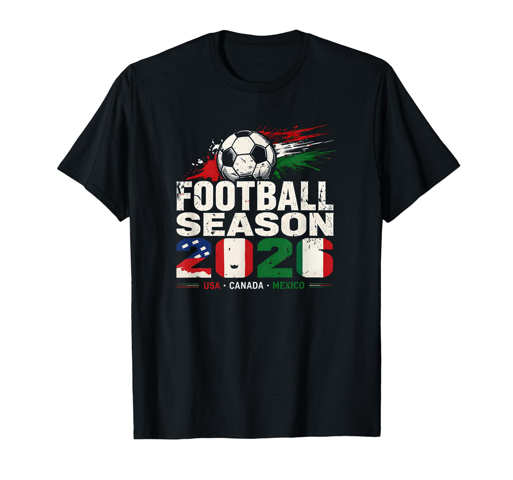 Football Season 2026 Worldwide Soccer T-Shirt - Fun Novelty Design Unisex - T-Shirt, Sweatshirt, Hoodie