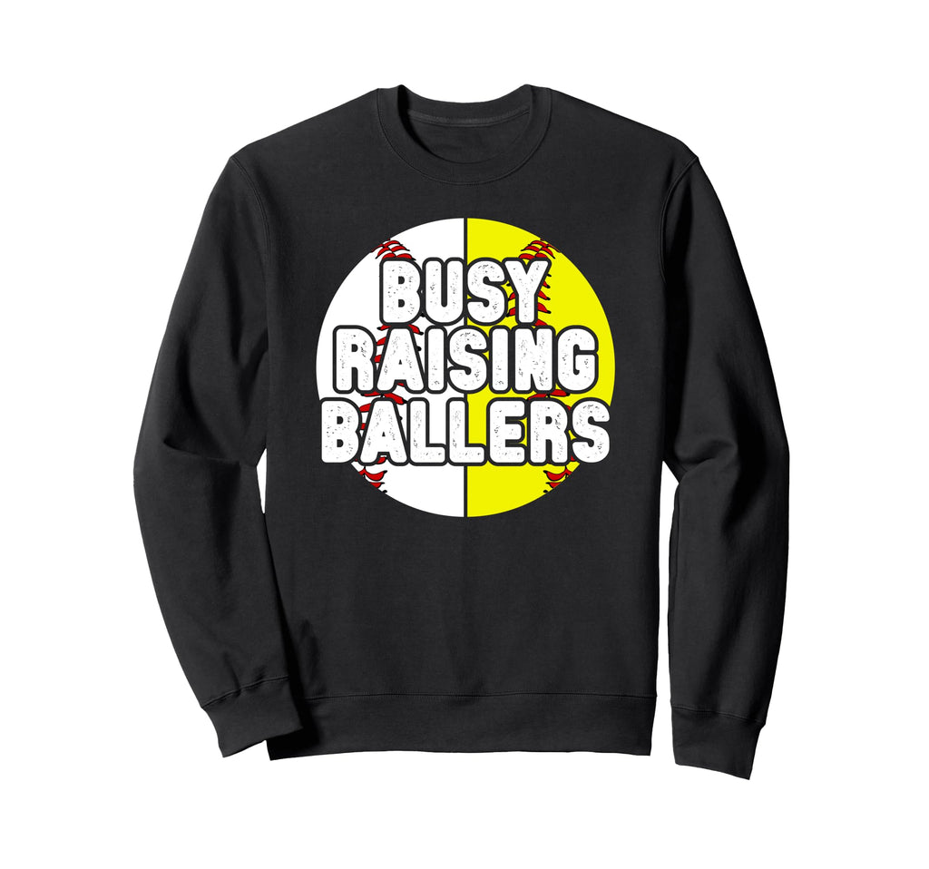 Busy Raising Ballers Softball Sweatshirt - Graphic Print for Adults - T-Shirt, Sweatshirt, Hoodie