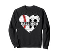 Ball Mom Heart Soccer Baseball Mom Sweatshirt - Streetwear Style Men Women - T-Shirt, Sweatshirt, Hoodie