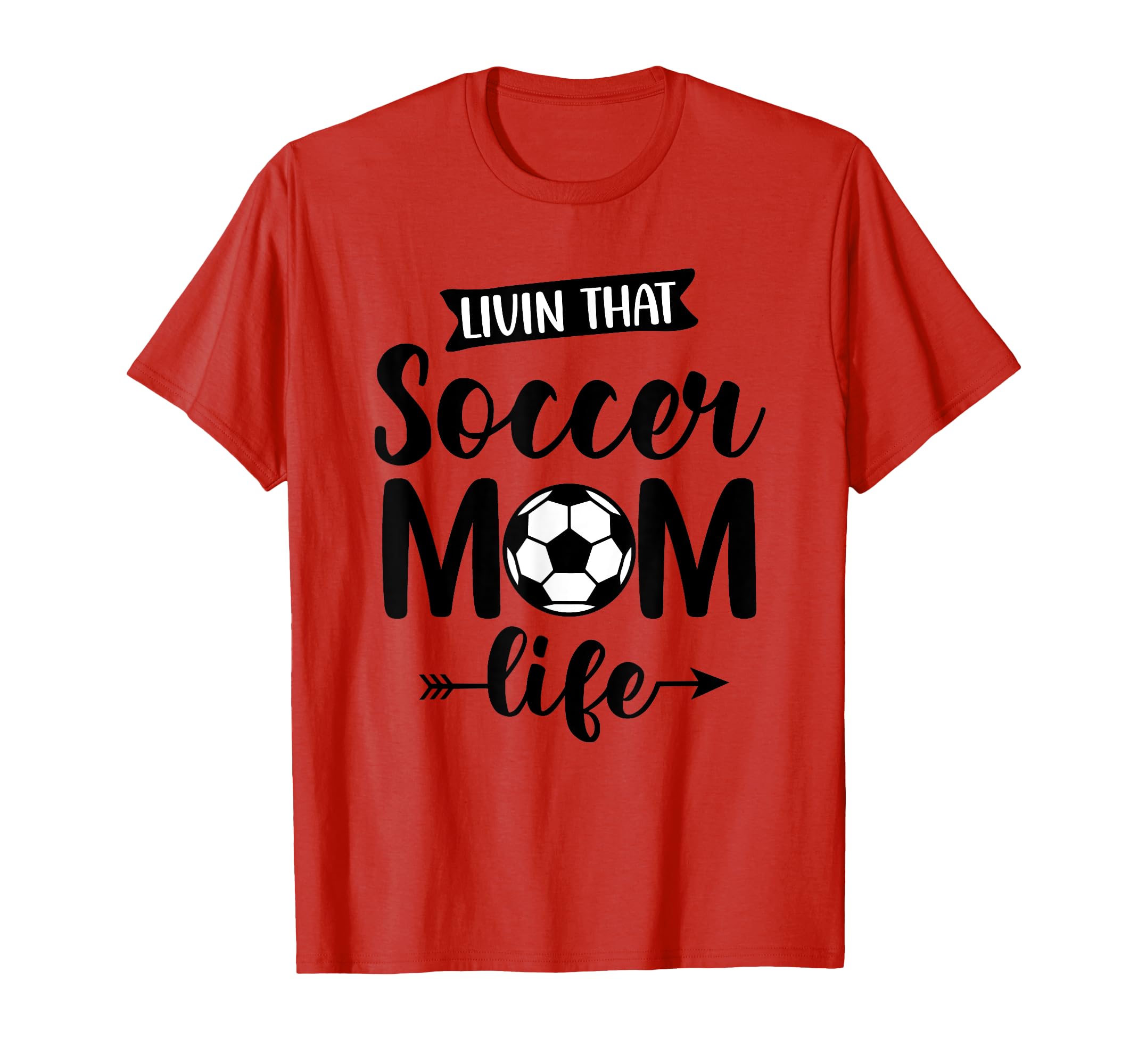 Livin That Soccer Mom Life Support T-Shirt - Streetwear Style for Adults - T-Shirt, Sweatshirt, Hoodie