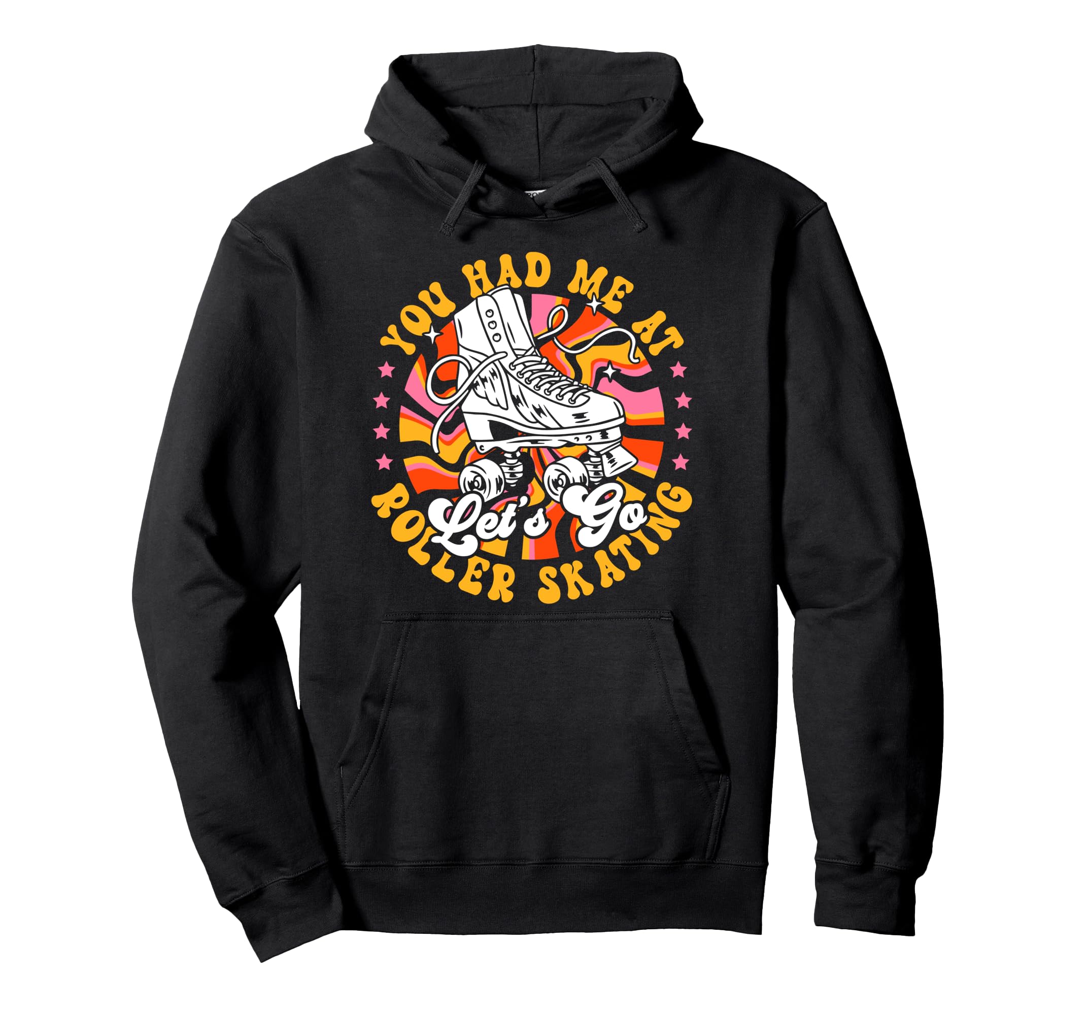 Roller Skating Skate 1970S You Had Me Hoodie - Novelty Apparel Men Women - T-Shirt, Sweatshirt, Hoodie