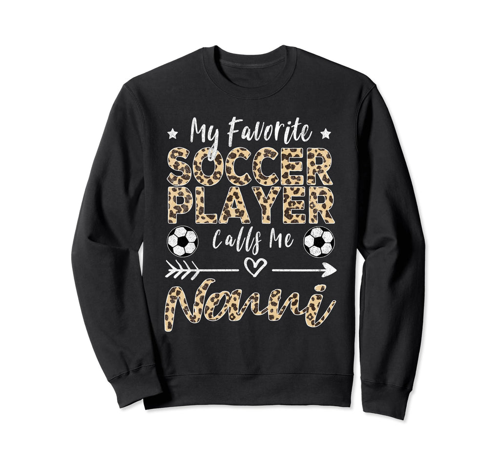 My Favorite Soccer Player Calls Me Sweatshirt - Unique Graphic for Adults - T-Shirt, Sweatshirt, Hoodie