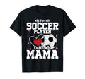 My Favorite Soccer Player Calls Me Mama T-Shirt - Graphic Print for Adults - T-Shirt, Sweatshirt, Hoodie