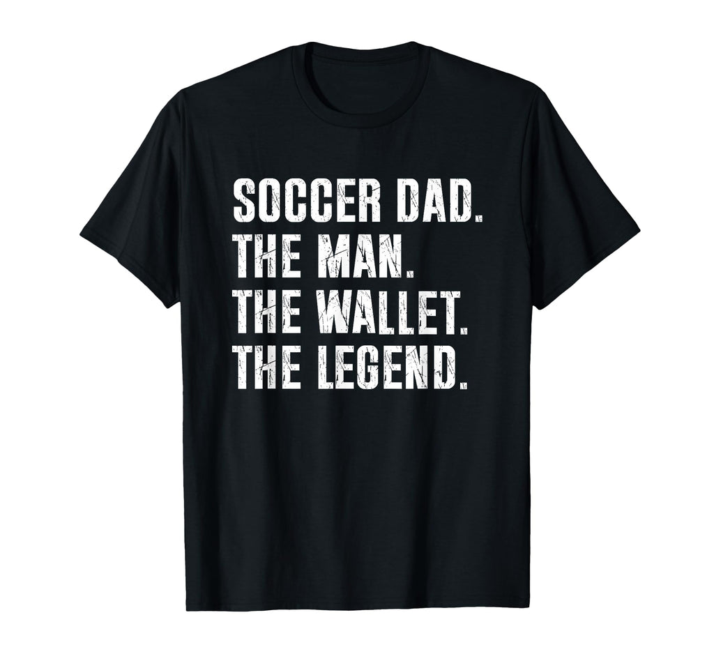 Soccer Dad Funny Wallet Legend T-Shirt - Casual Everyday Wear Unisex - T-Shirt, Sweatshirt, Hoodie