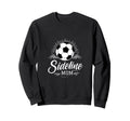 Sideline Mom Soccer Mama Soccer Sweatshirt - Fun Novelty Design for Adults - T-Shirt, Sweatshirt, Hoodie
