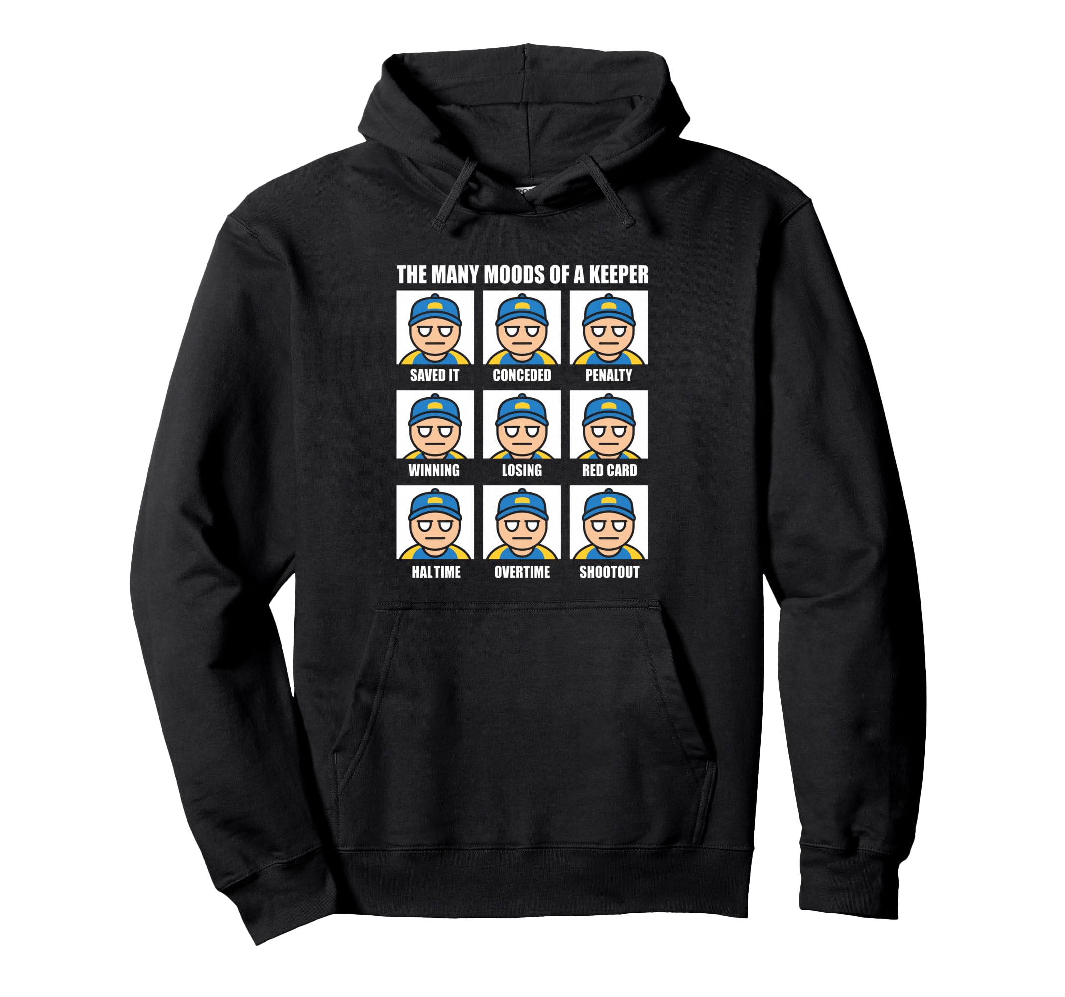 Many Moods Goalkeeper Soccer Football Hoodie - Streetwear Style Men Women - T-Shirt, Sweatshirt, Hoodie