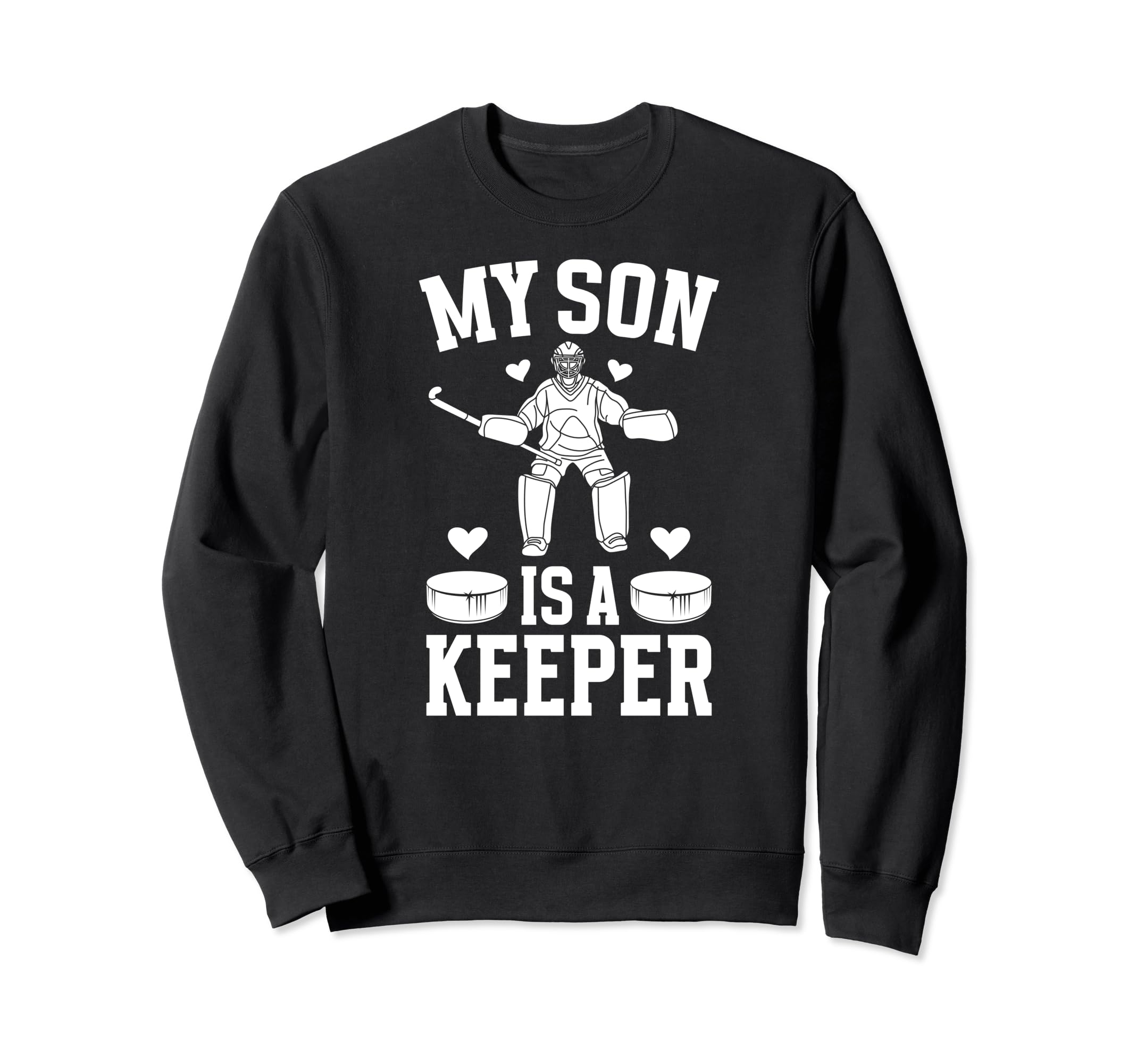 My Son Is Hockey Keeper Mom Hockey Sweatshirt - Custom Art Print Unisex - T-Shirt, Sweatshirt, Hoodie