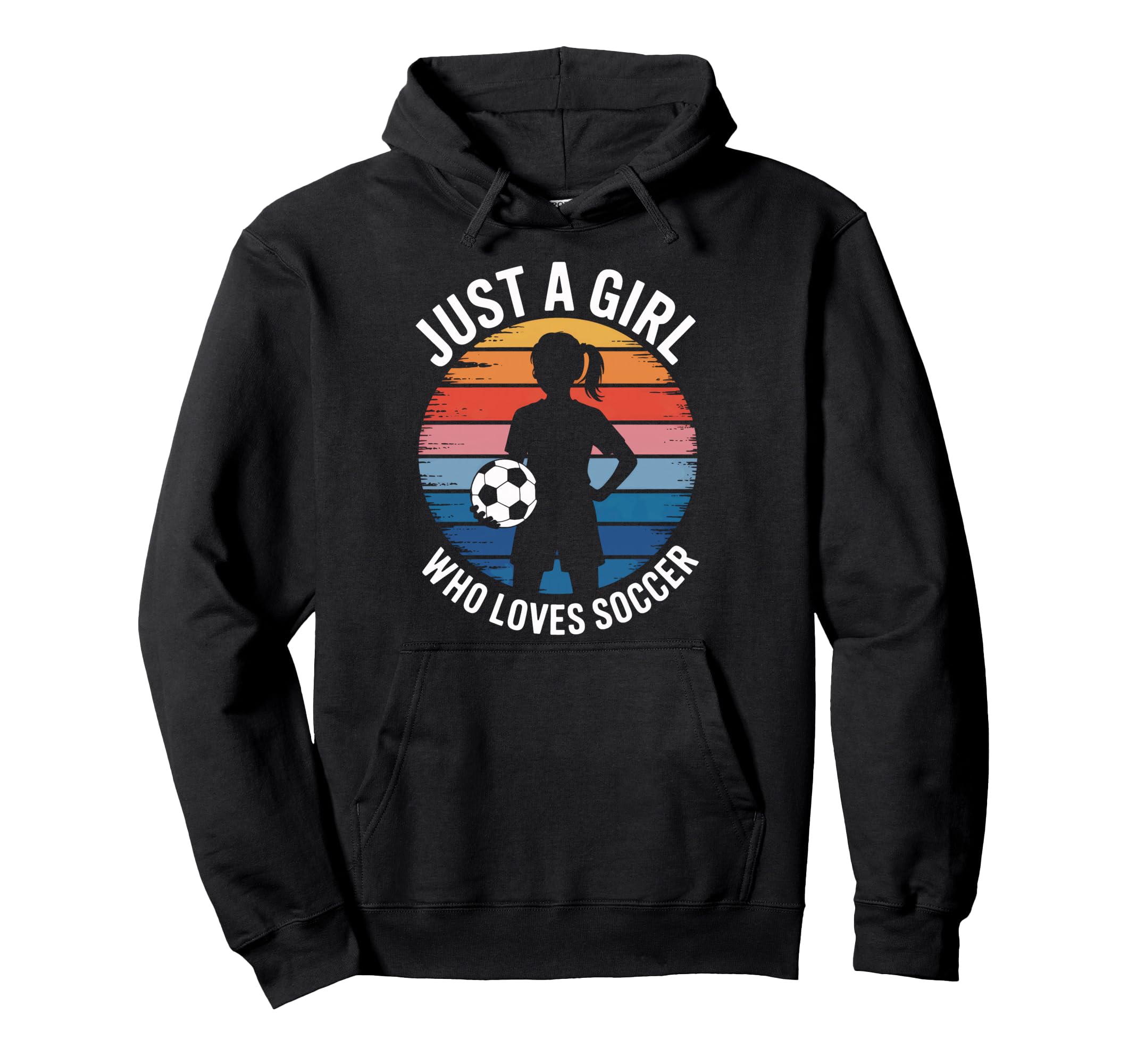 Who Loves Soccer Just Soccer Players Hoodie - Novelty Apparel Unisex - T-Shirt, Sweatshirt, Hoodie