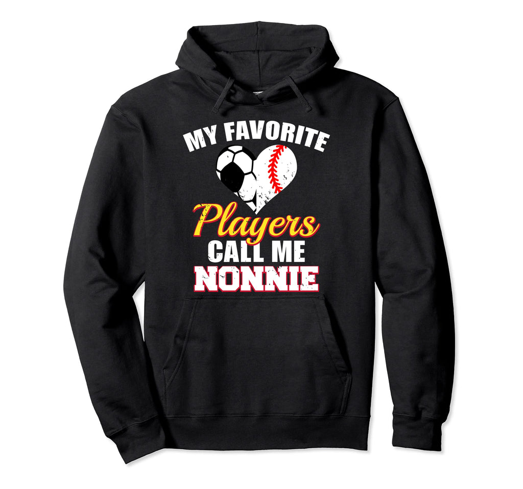 My Favorite Players Call Me Nonnie Hoodie - Minimalist Print for Adults - T-Shirt, Sweatshirt, Hoodie