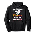 My Favorite Players Call Me Nonnie Hoodie - Minimalist Print for Adults - T-Shirt, Sweatshirt, Hoodie