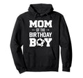 Mom Birthday Funny Soccer Family Matching Hoodie - Custom Art Print Unisex - T-Shirt, Sweatshirt, Hoodie