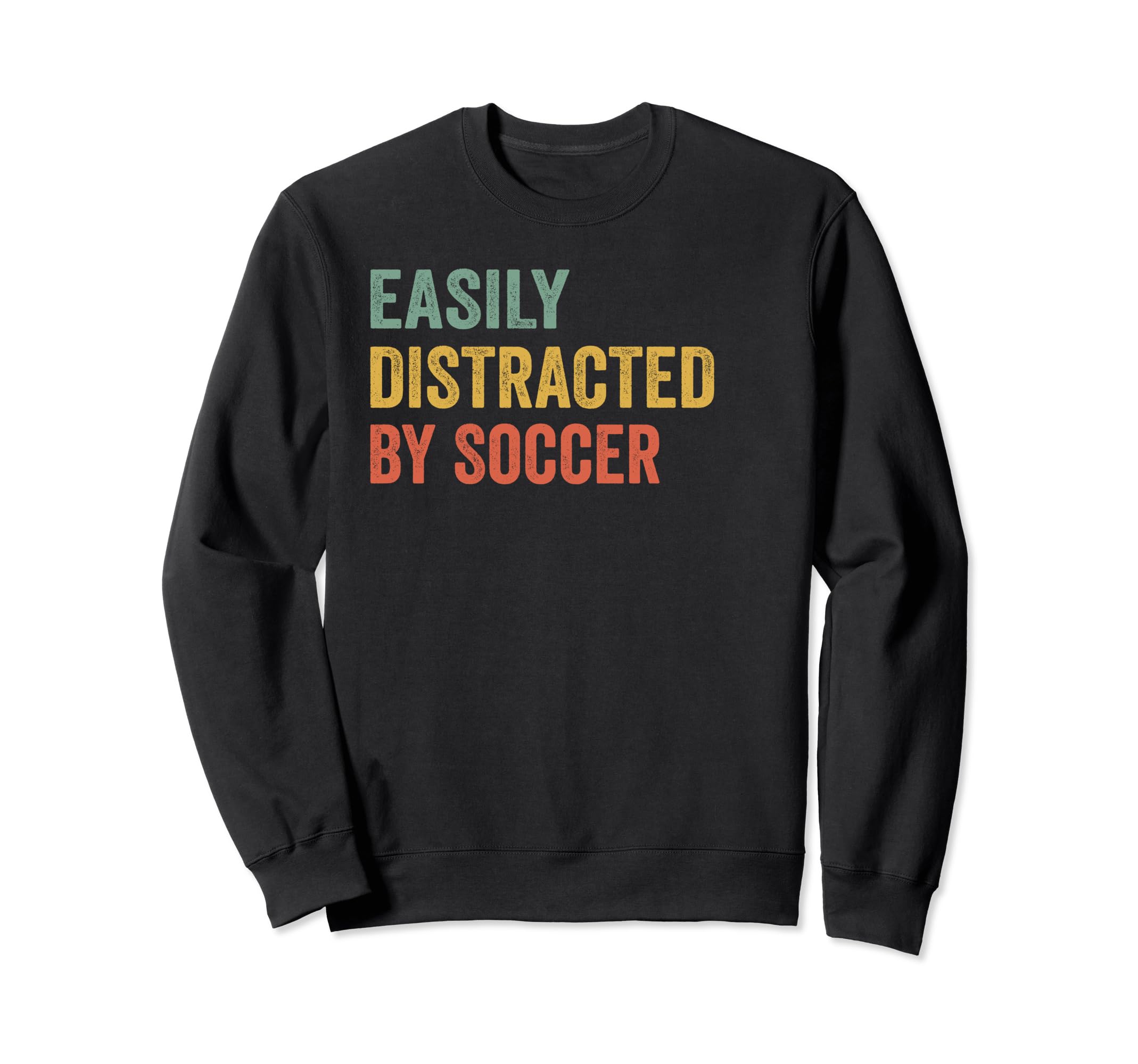 Easily Distracted Soccer Pilot Sweatshirt - Casual Everyday Wear Unisex - T-Shirt, Sweatshirt, Hoodie
