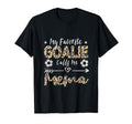 My Favorite Goalie Calls Me Mema Soccer T-Shirt - Unique Graphic Unisex - T-Shirt, Sweatshirt, Hoodie