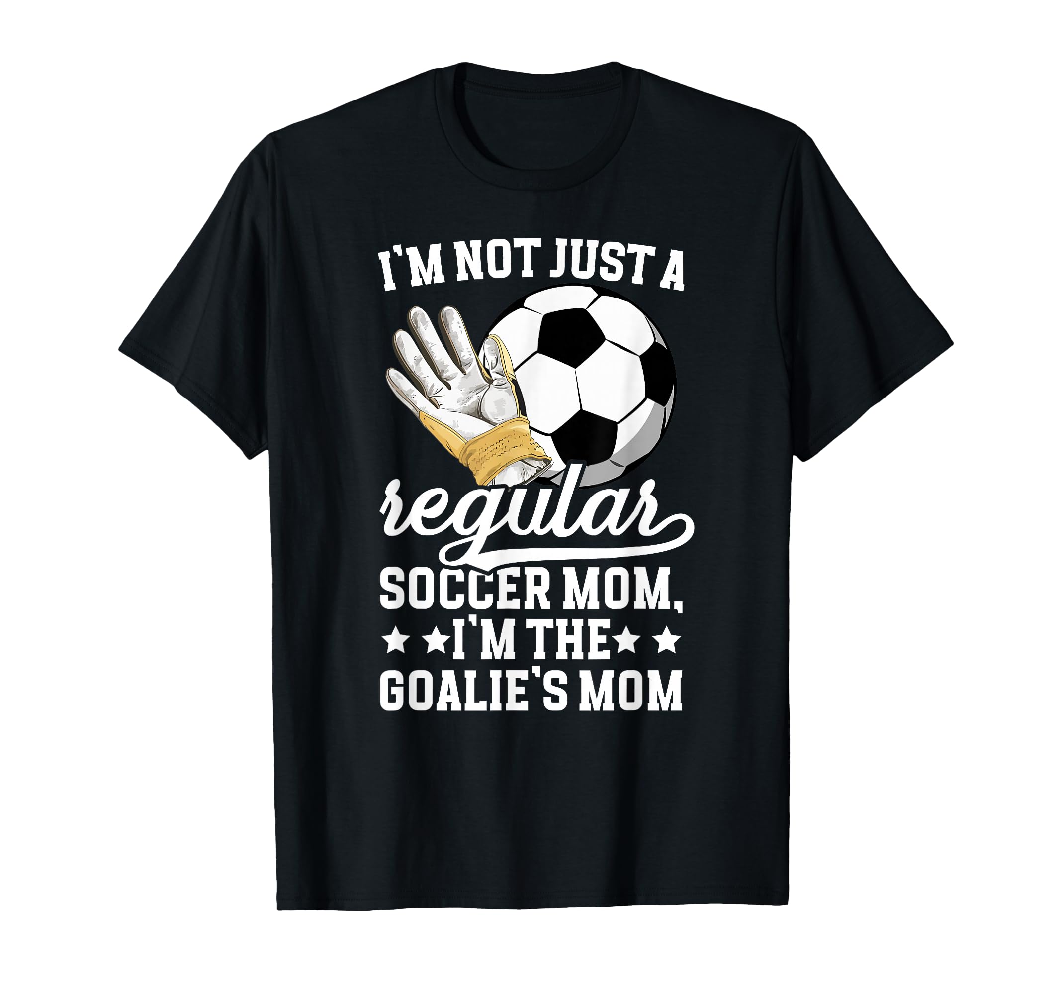 Im Soccer Goalkeeper Mom Soccer Keeper T-Shirt - Streetwear Style Unisex - T-Shirt, Sweatshirt, Hoodie