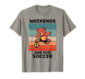 Bear Lover Weekends Are Soccer Lover T-Shirt - Unique Graphic Unisex - T-Shirt, Sweatshirt, Hoodie