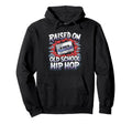 Raised Old School Hip Hop Cassette Hoodie - Streetwear Style Men Women - T-Shirt, Sweatshirt, Hoodie