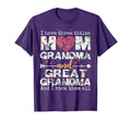 I Have Three Titles Mom Grandma And T-Shirt - Streetwear Style Unisex - T-Shirt, Sweatshirt, Hoodie